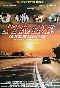 Primary photo for Strade - Le scelte della vita