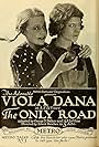 Viola Dana and Gertrude Short in The Only Road (1918)