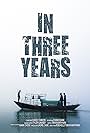 In Three Years (2018)