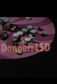 Primary photo for Danger: LSD