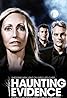 Haunting Evidence (TV Series 2005–2008) Poster