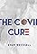 Evan Wecksell: The Covid Cure's primary photo