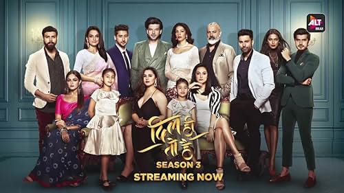 Dil Hi Toh Hai Season 3 | Streaming Now