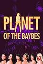 Planet of the Baybes (2014)