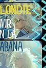 Blondie: Vivir En La Habana (2021)