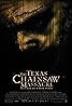 The Texas Chainsaw Massacre (2003) Poster