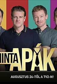 Iván Kamarás, Béla Mészáros, Dénes Száraz, and Zalán Makranczi in Mintaapák (2019)