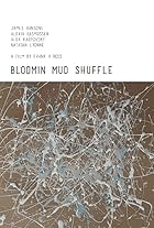 Bloomin Mud Shuffle