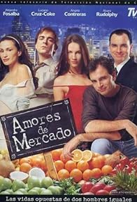 Primary photo for Amores de Mercado