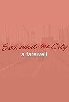 Sex and the City: A Farewell