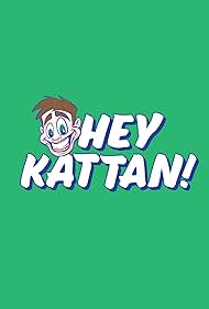 Hey Kattan! (2021)