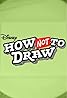 Disney How NOT to Draw (TV Series 2022– ) Poster