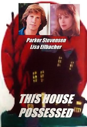 Lisa Eilbacher and Parker Stevenson in This House Possessed (1981)