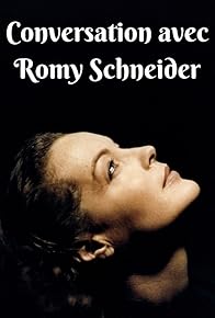 Primary photo for Conversation avec Romy Schneider