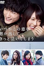 Kengo Kôra, Mitsuki Takahata, Takahiro Nishijima, Kasumi Arimura, Aoi Morikawa, and Kentarô Sakaguchi in Love That Makes You Cry (2016)