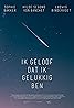 Ik geloof dat ik gelukkig ben (2015) Poster