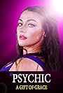 Psychic: A Gift of Grace (2017)