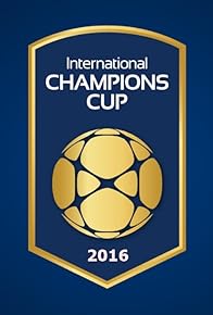 Primary photo for International Champions Cup 2016