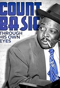 Primary photo for Count Basie: Through His Own Eyes