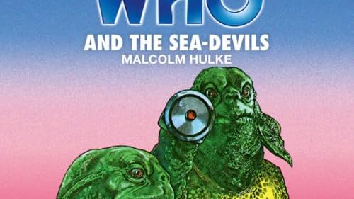 Doctor Who and the Sea Devils (2012)