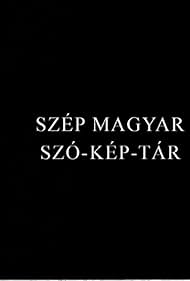 Szép magyar szó-kép-tár (2010)