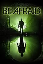 Be Afraid (2017)