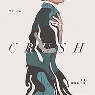 Yuna feat. Usher: Crush (2016)