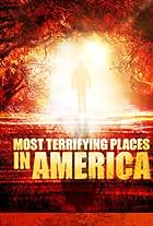 Most Terrifying Places in America (2009)