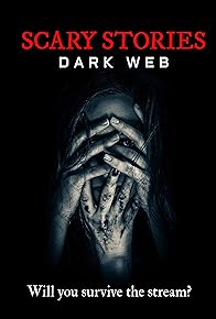 Primary photo for Scary Stories: Dark Web