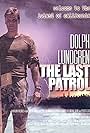 Dolph Lundgren in The Last Patrol (2000)