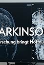 Parkinson - Forschung bringt Hoffnung (2022)