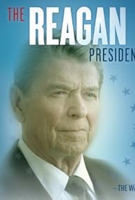 Primary photo for The Reagan Presidency