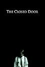 The Closed Door (2010)