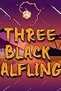 Three Black Halflings (2020)