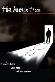 The Human Trace (2008)