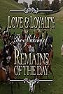 Love & Loyalty: The Making of 'The Remains of the Day' (2001)