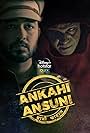 Ankahi Ansuni (2021)