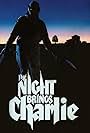 The Night Brings Charlie (1990)