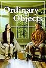 Ordinary Objects (2024)