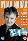 Dylan Moran in Dylan Moran: Off the Hook (2015)