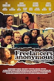 Megan Cavanagh, Jennie McNulty, Amy Shiels, Alexandra Billings, Jamison Scala, Haviland Stillwell, Mouzam Makkar, Jennifer Bartels, Lisa Cordileone, Cassandra Blair, and Natasha Negovanlis in Freelancers Anonymous (2018)