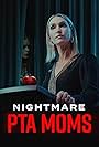 Nightmare PTA Moms (2022)