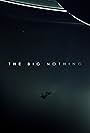 The Big Nothing (2018)