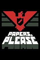 Papers, Please