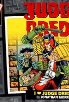 Judge Dredd: I Love Judge Dredd