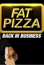 Fat Pizza: Back in Business