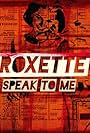 Roxette: Speak to Me (2011)