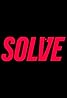 Solve (TV Series 2018– ) Poster