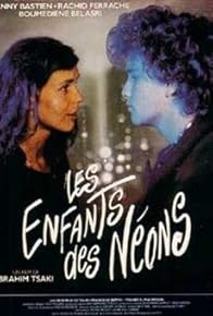 Primary photo for Les enfants des néons