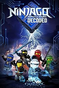 Primary photo for LEGO Ninjago: Decoded